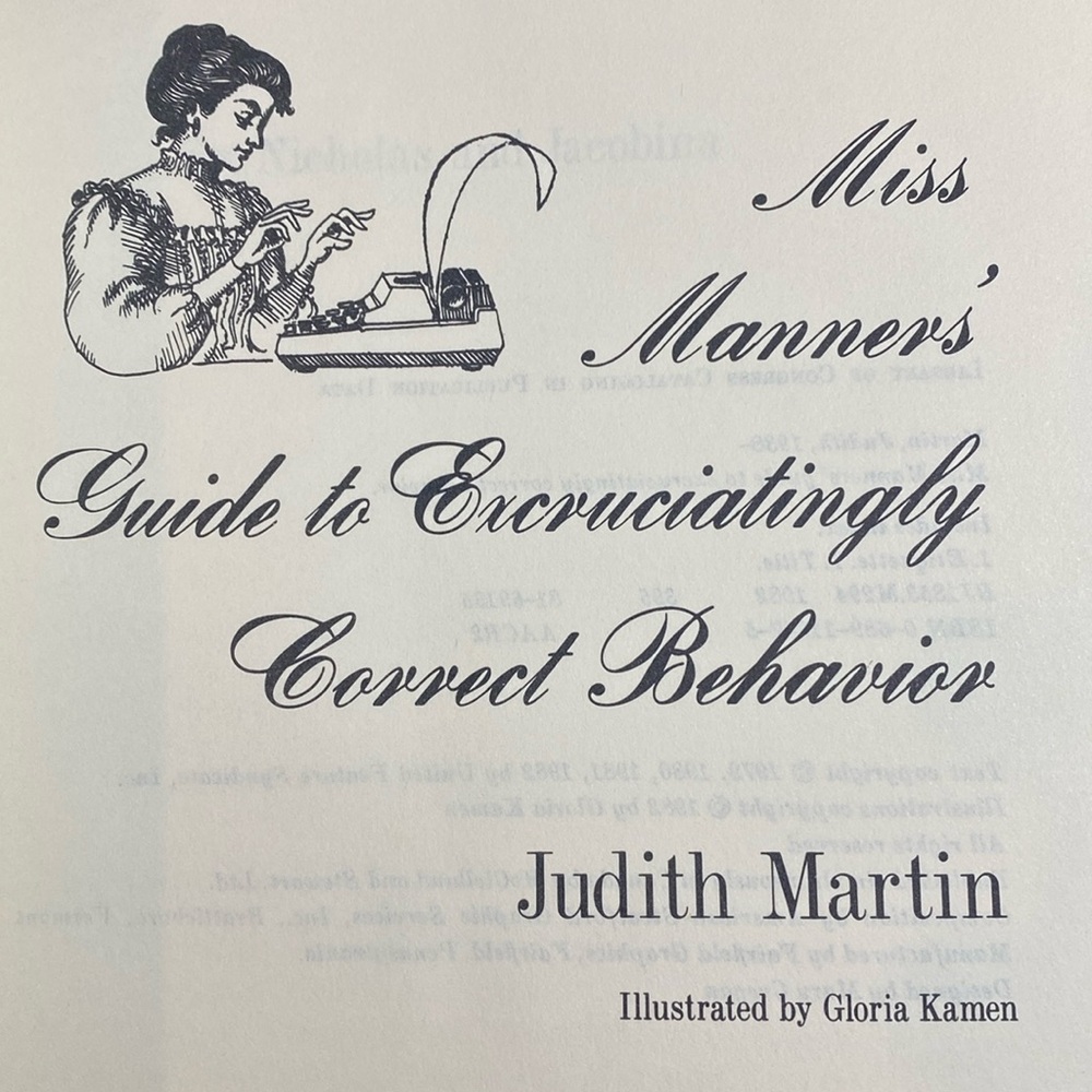 Miss Manners Guide to Excruciatingly Correct Behavior (First Edition) Hard Cover